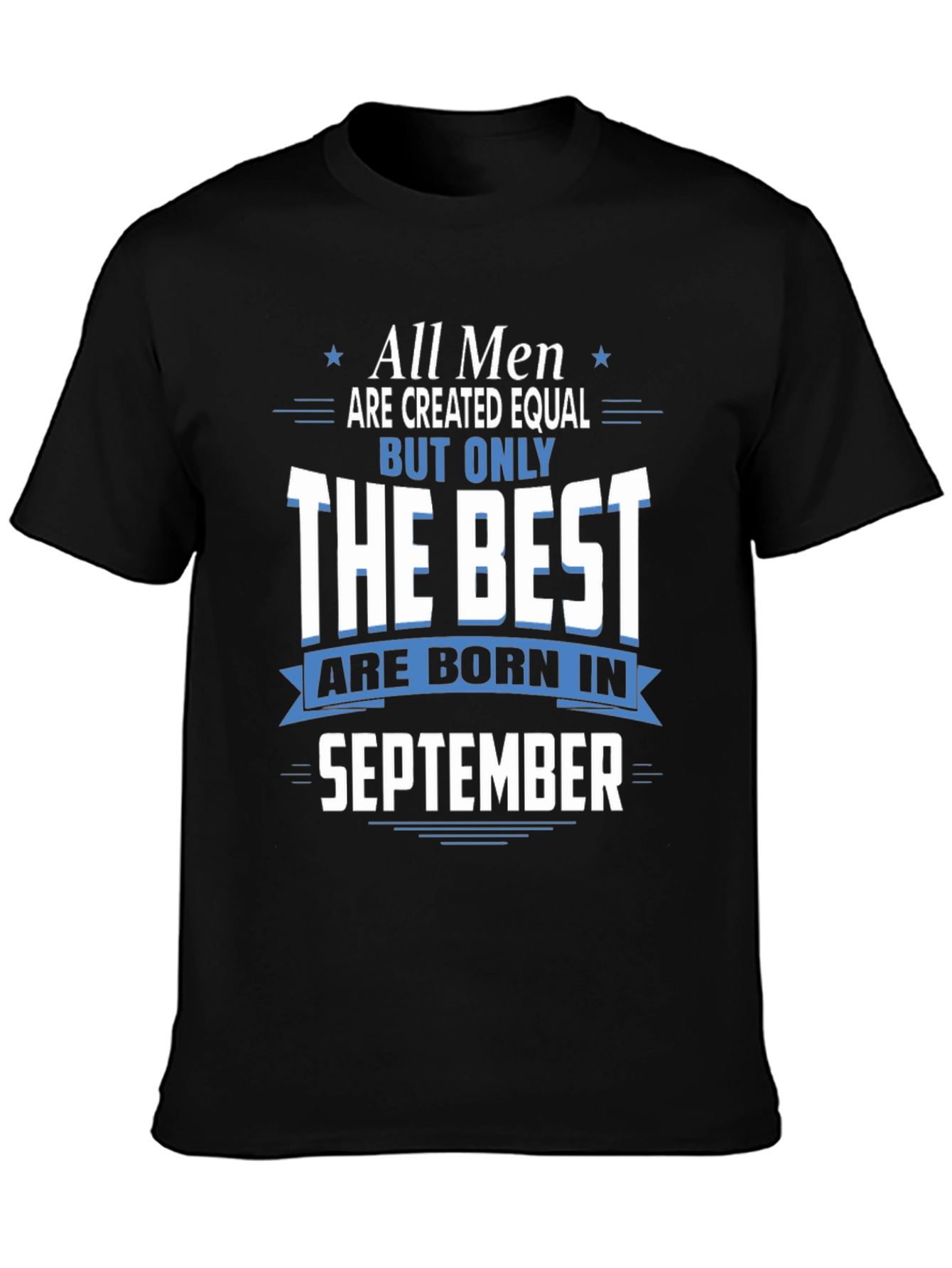 All Men Born in September T-Shirt