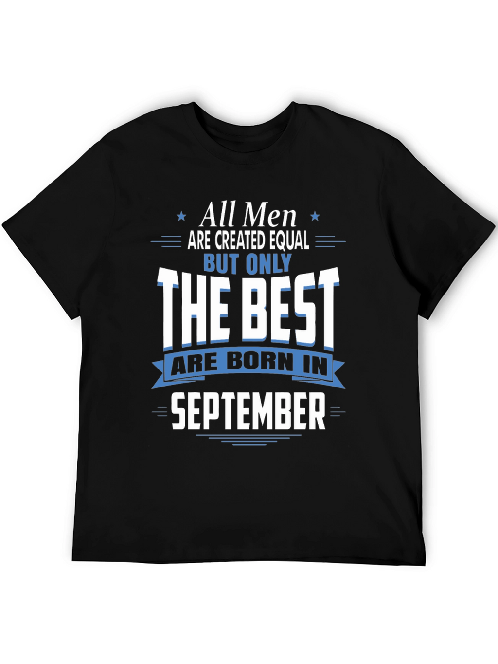All Men Born in September T-Shirt