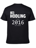 I AM HODLING Since 2016 Crypto T-Shirt