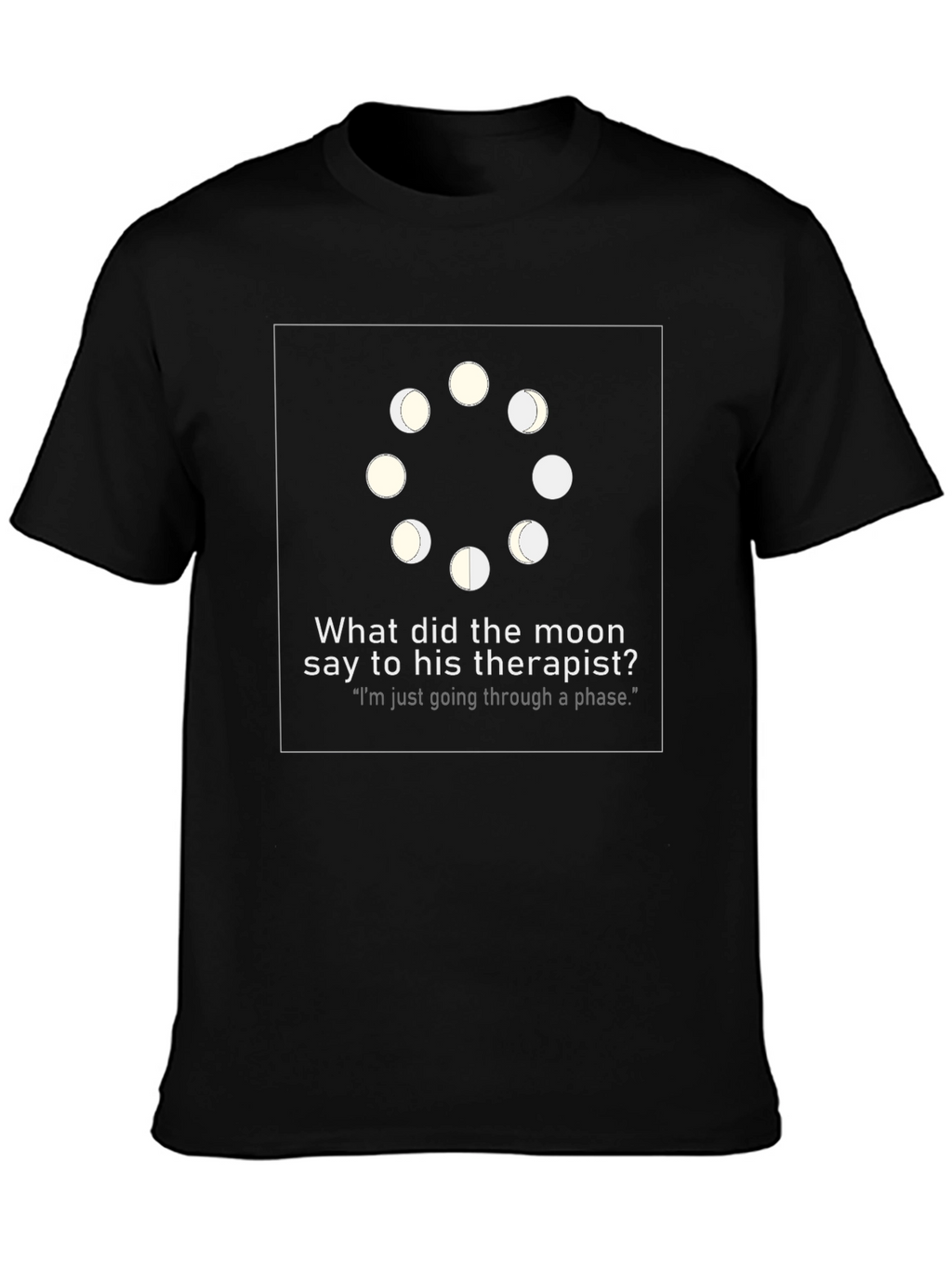 Moon Phase Therapist Humor Graphic Tee