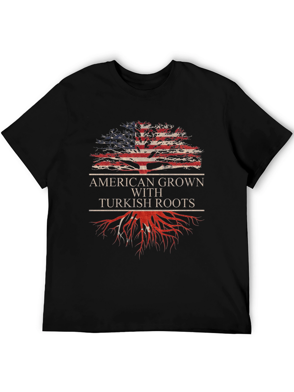 American Grown with Turkish Roots T-Shirt