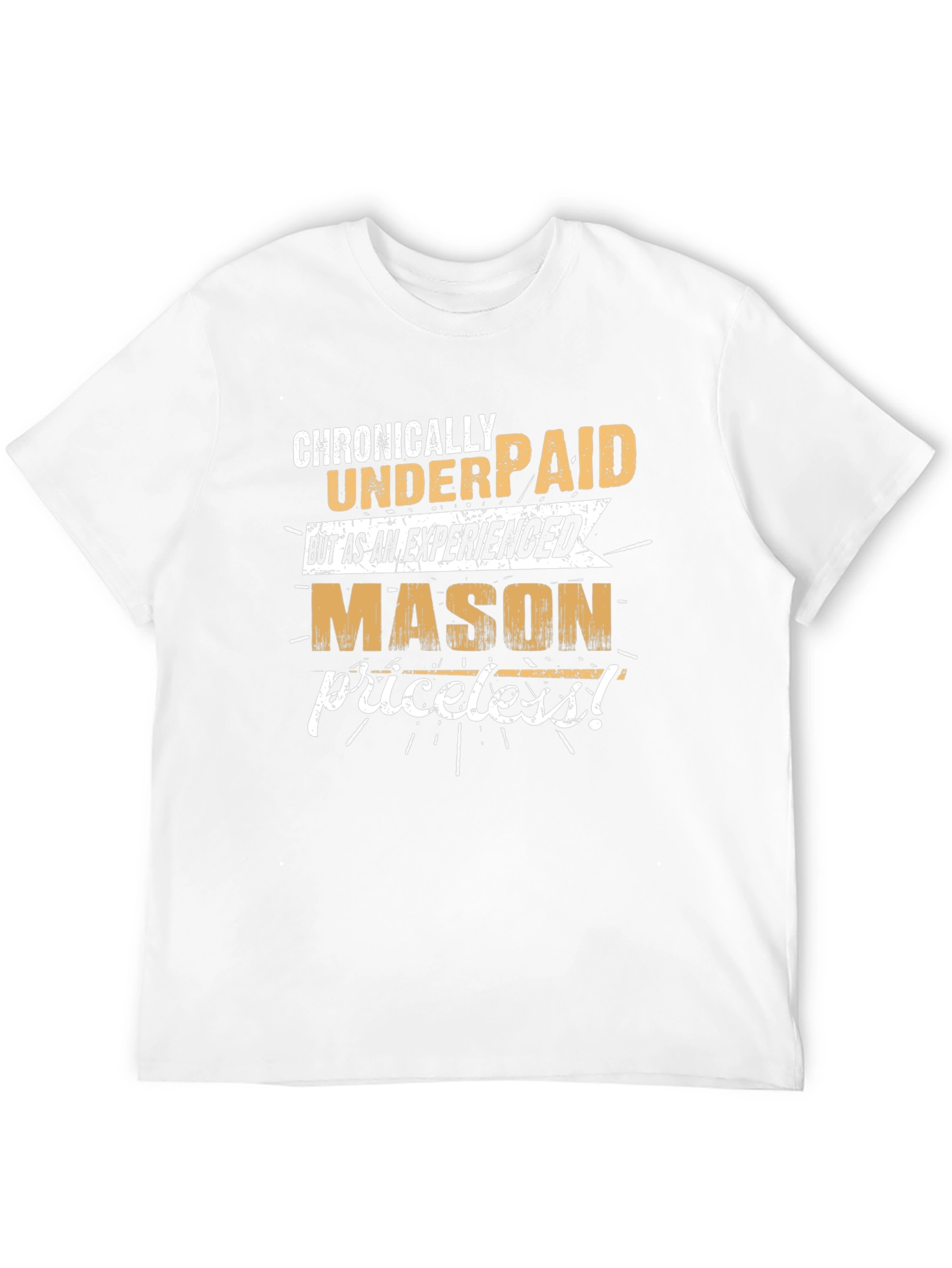 Chronically Underpaid Mason Graphic T-Shirt