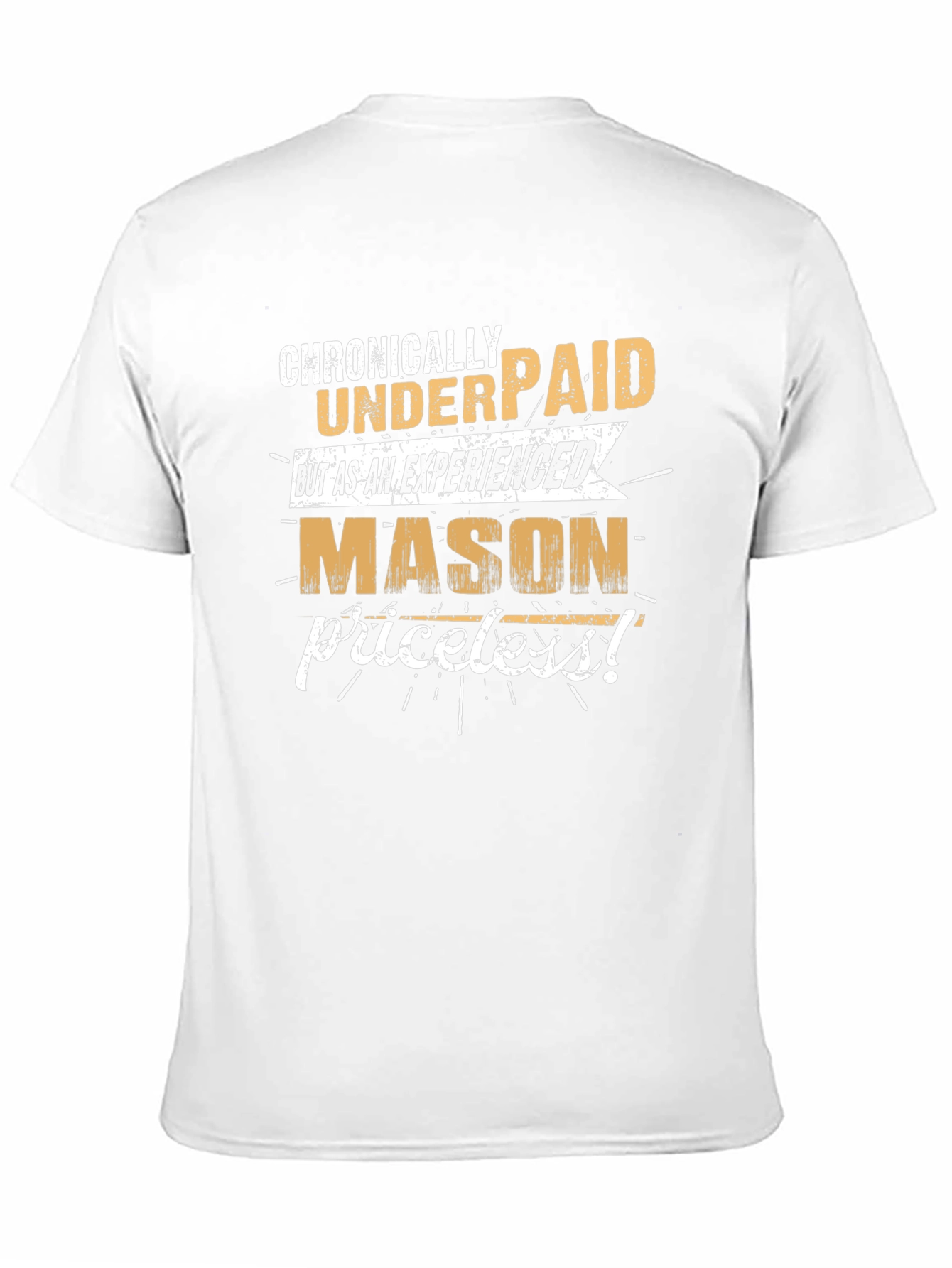 Chronically Underpaid Mason Graphic T-Shirt
