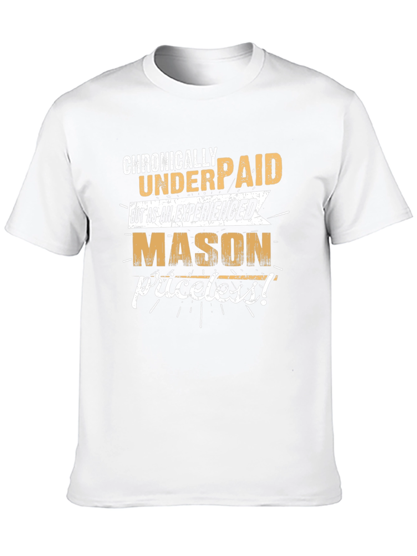 Chronically Underpaid Mason Graphic T-Shirt