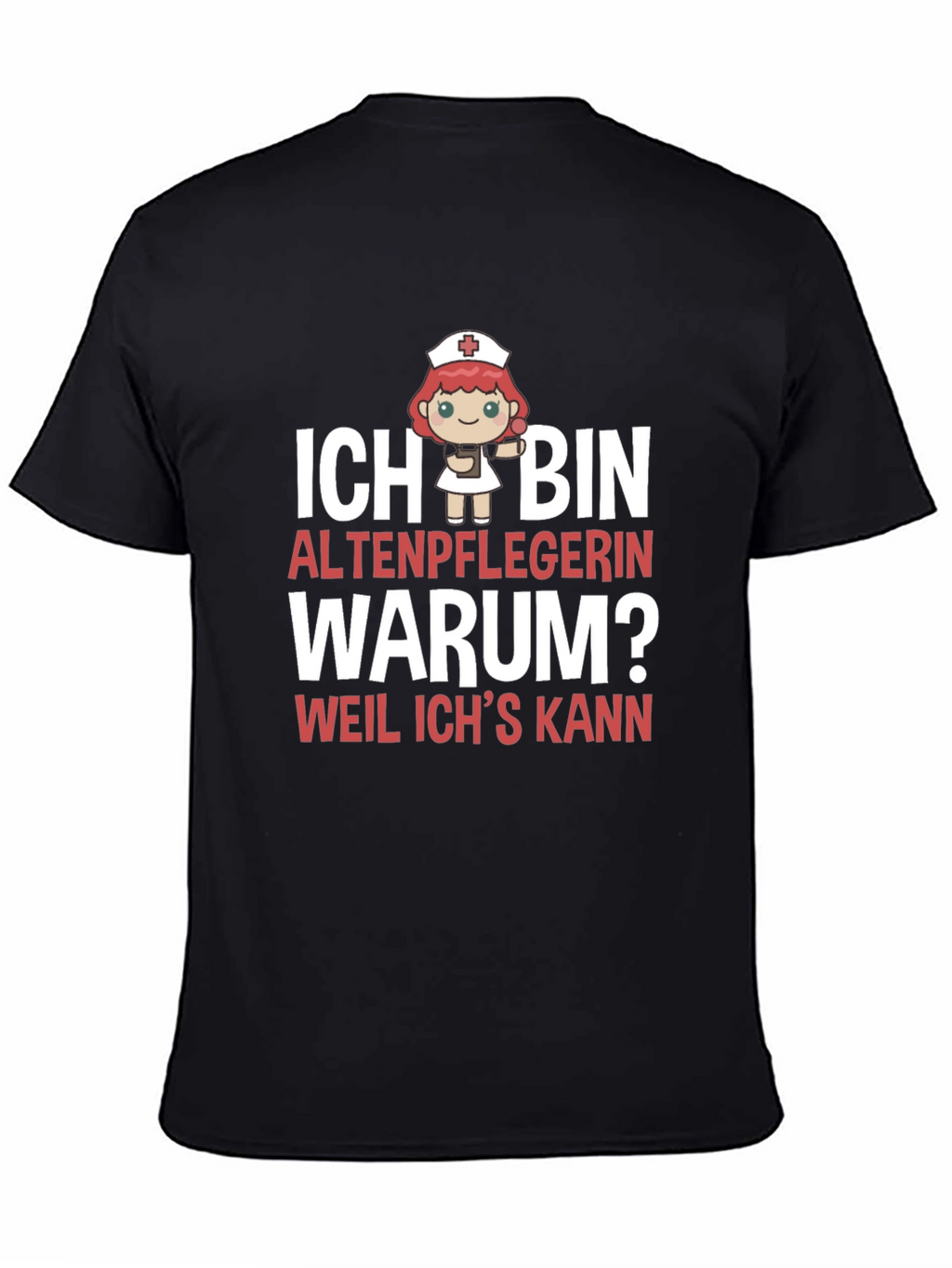 Funny Altenpflegerin T-Shirt - Because I Can!