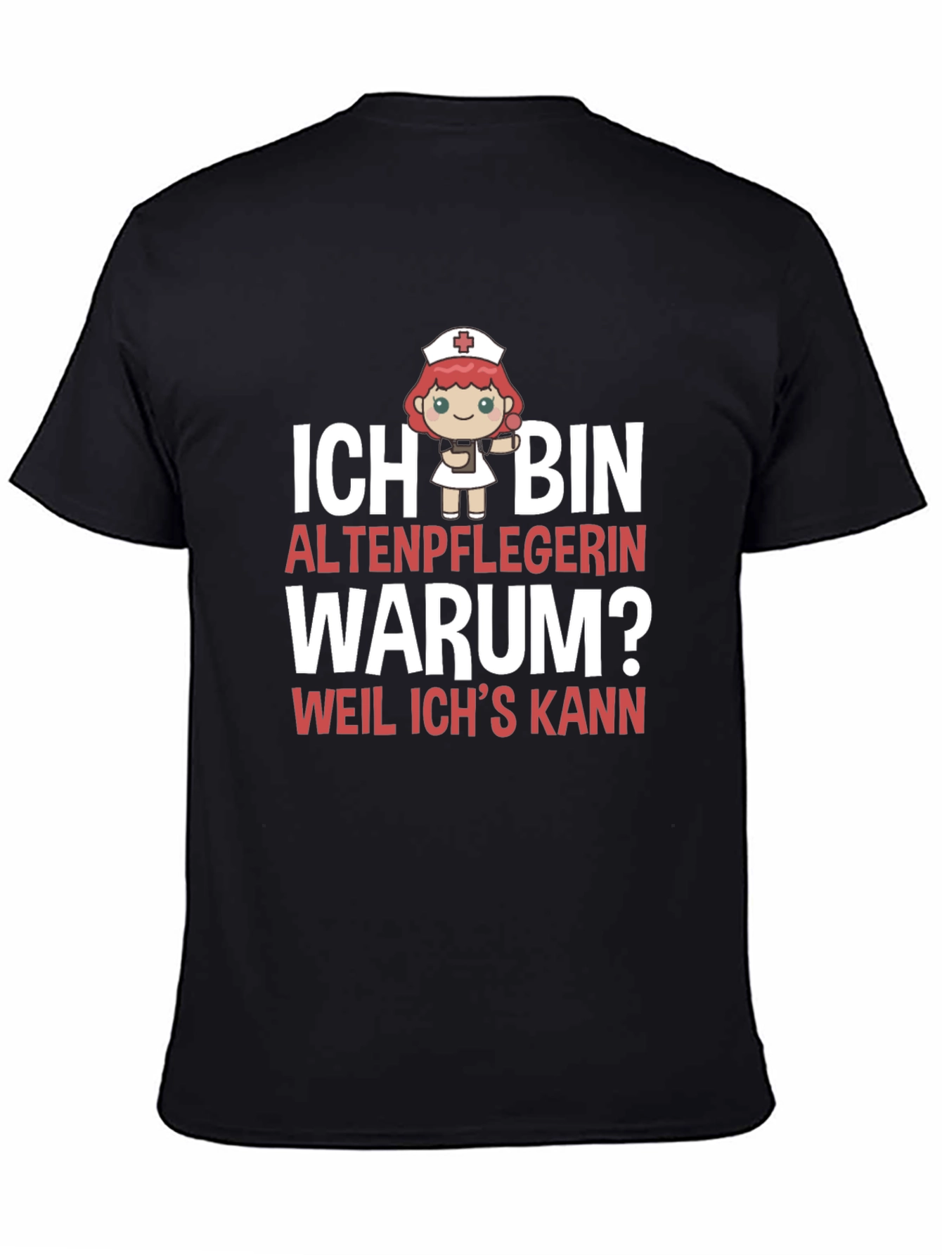 Funny Altenpflegerin T-Shirt - Because I Can!