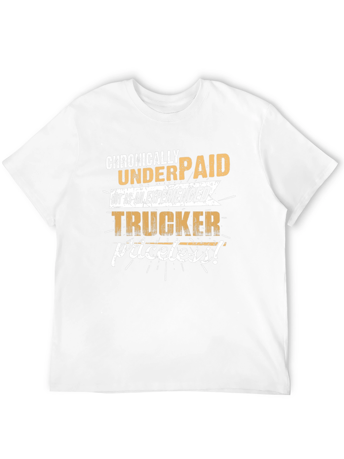 Chronically Underpaid Trucker Graphic T-Shirt