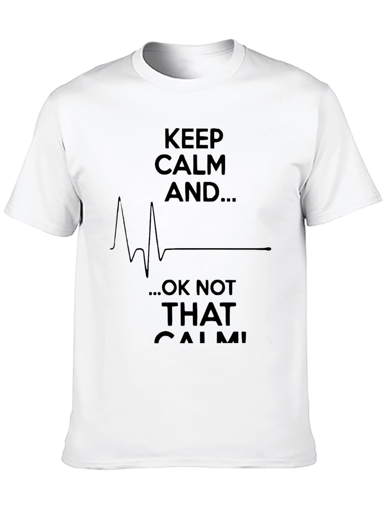 Keep Calm EKG Humorous Graphic T-Shirt