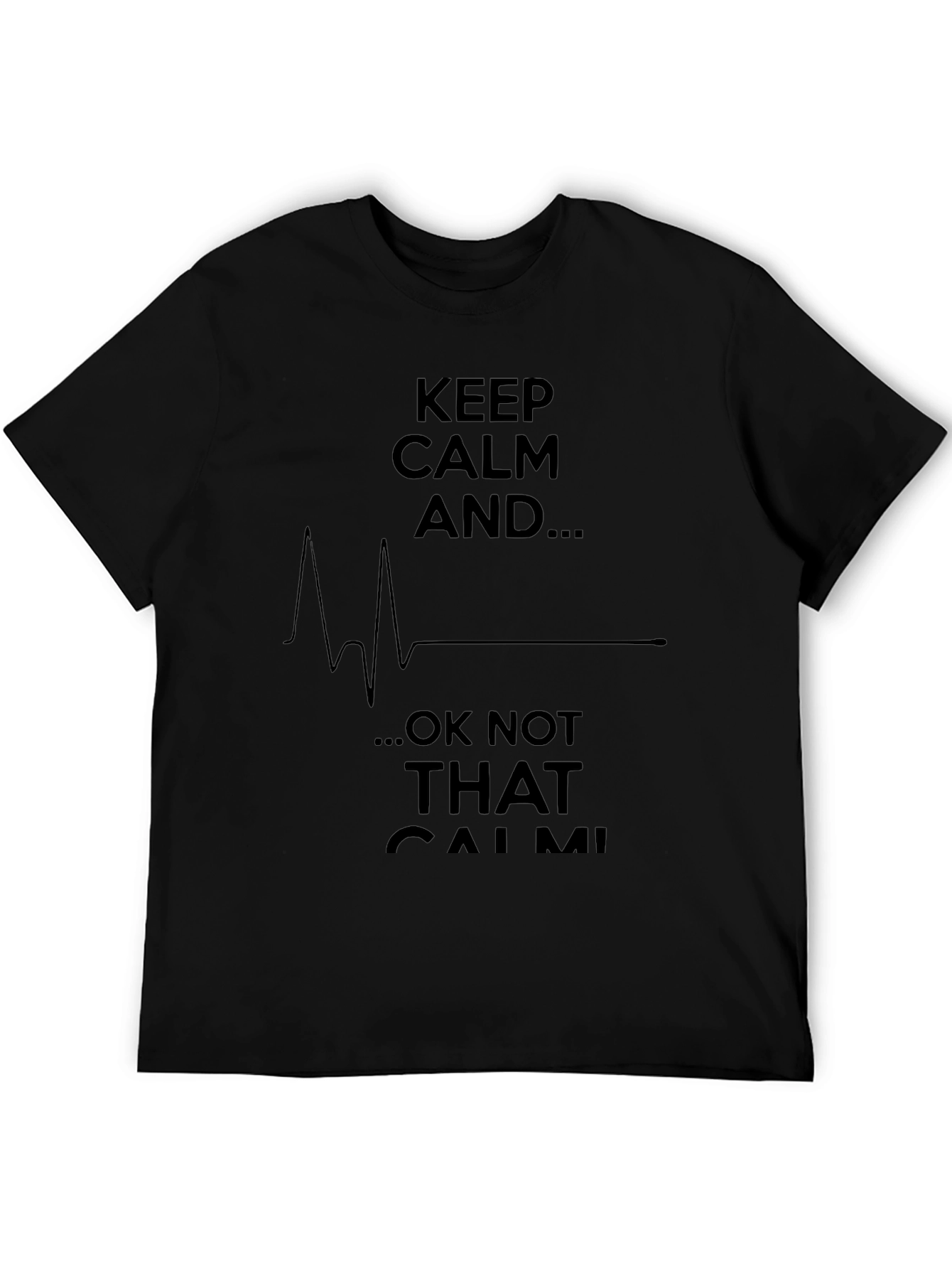 Keep Calm EKG Humorous Graphic T-Shirt