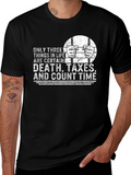 Death Taxes Count Time Graphic T-Shirt