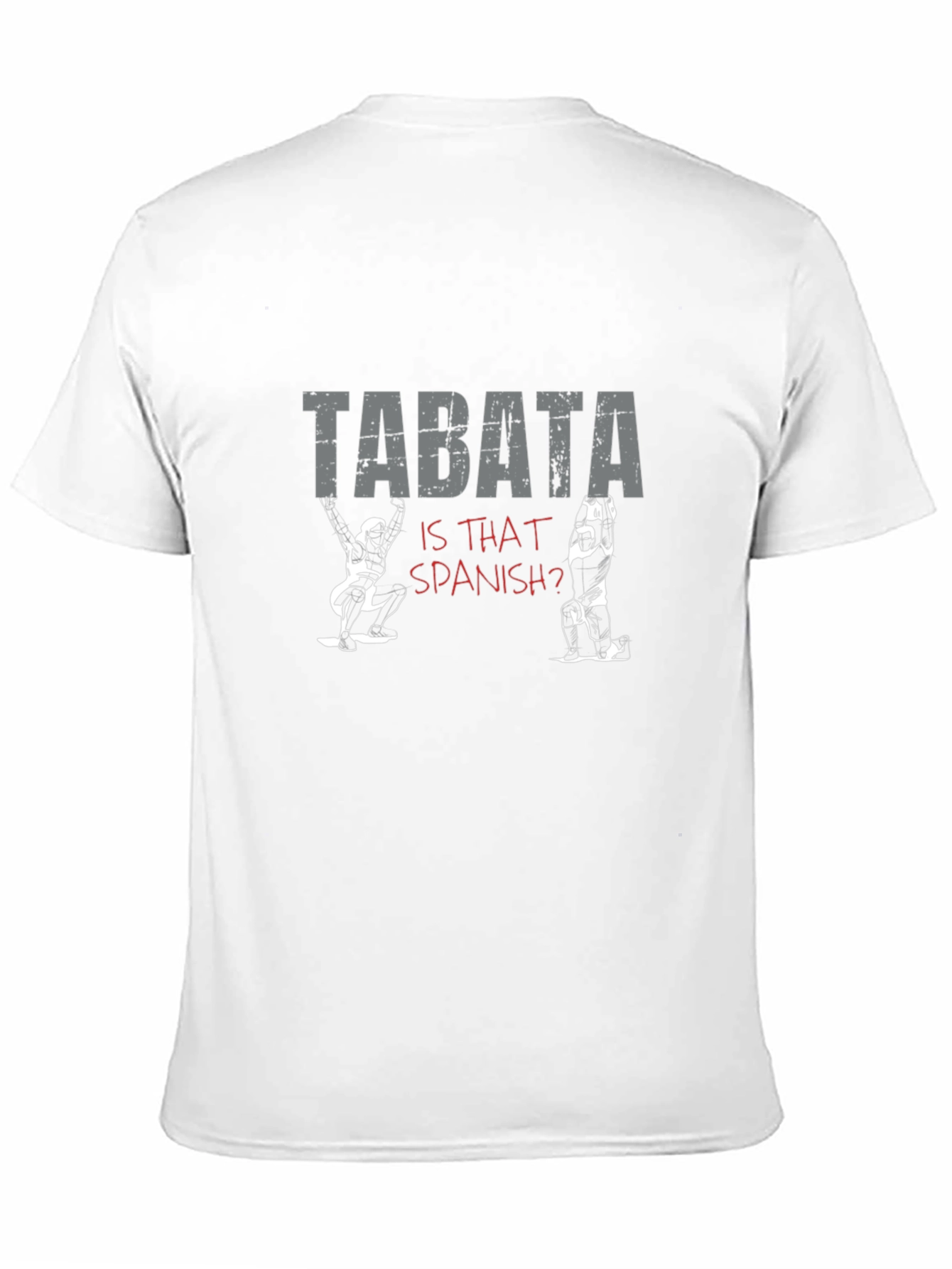 Tabata - Is That Spanish? T-Shirt
