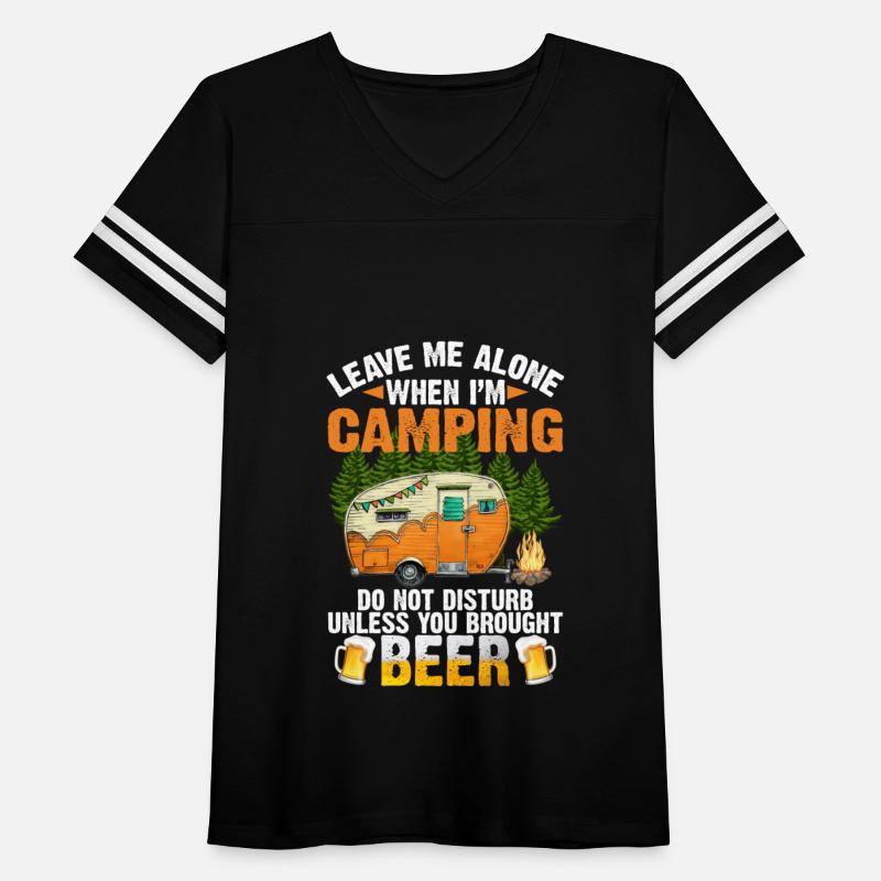 Leave Me Alone When I'm Camping Do Not Disturb