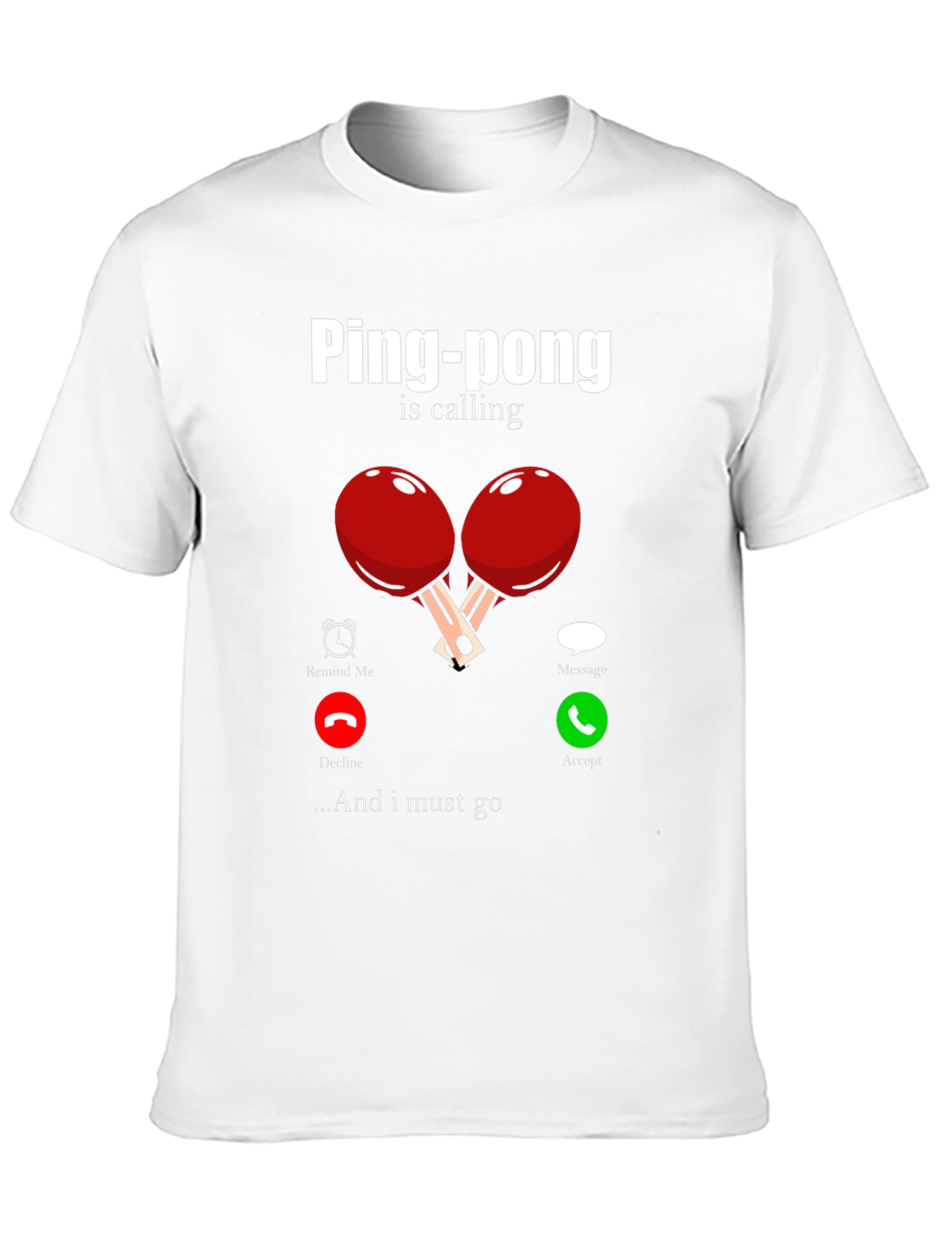 Ping-Pong Is Calling Mens T-Shirt