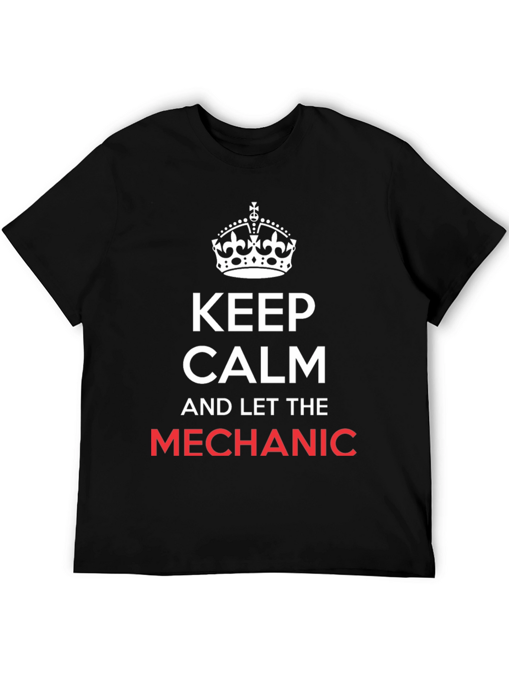Keep Calm Mechanic T-Shirt