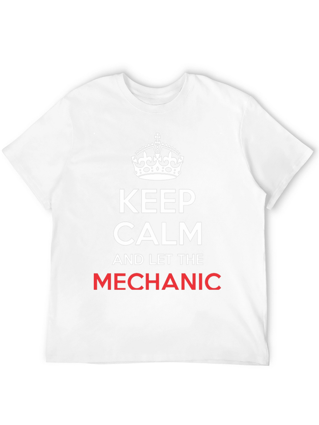 Keep Calm Mechanic T-Shirt