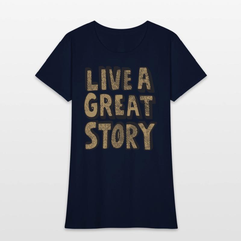 live a great story