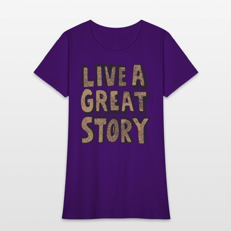 live a great story