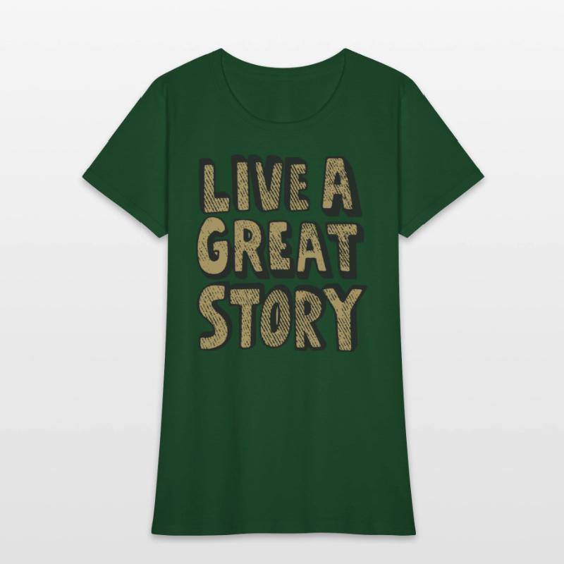 live a great story