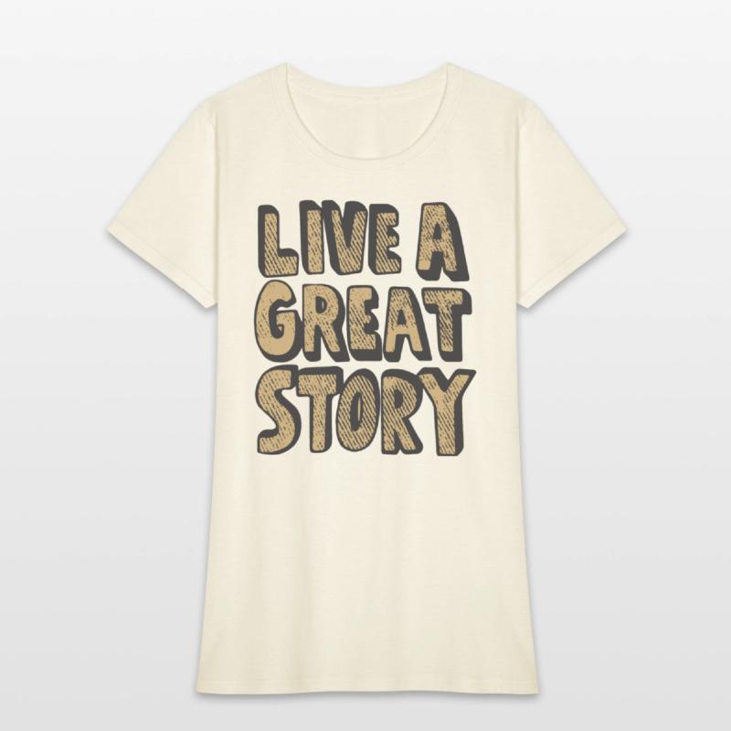 live a great story