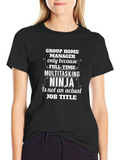 Group Home Manager Ninja T-Shirt