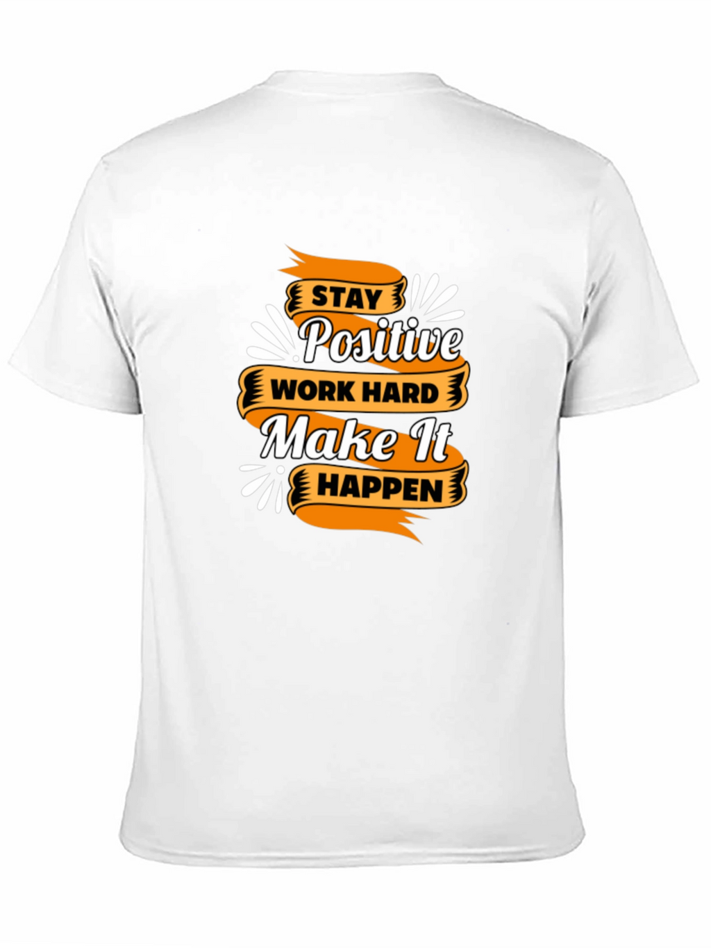 Motivational T-Shirt - Stay Positive