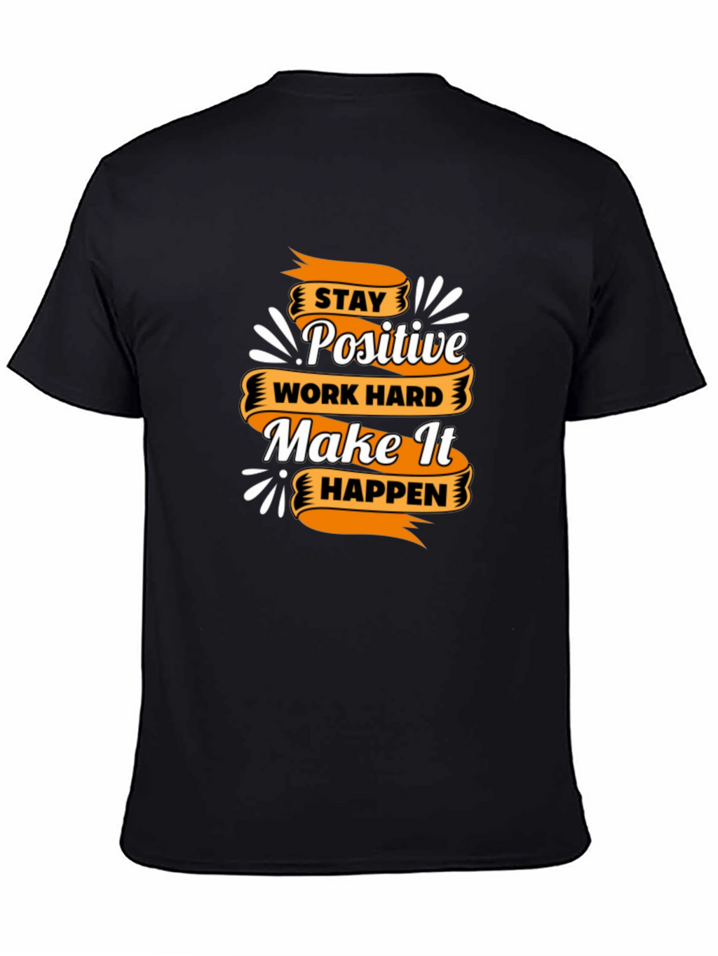 Motivational T-Shirt - Stay Positive