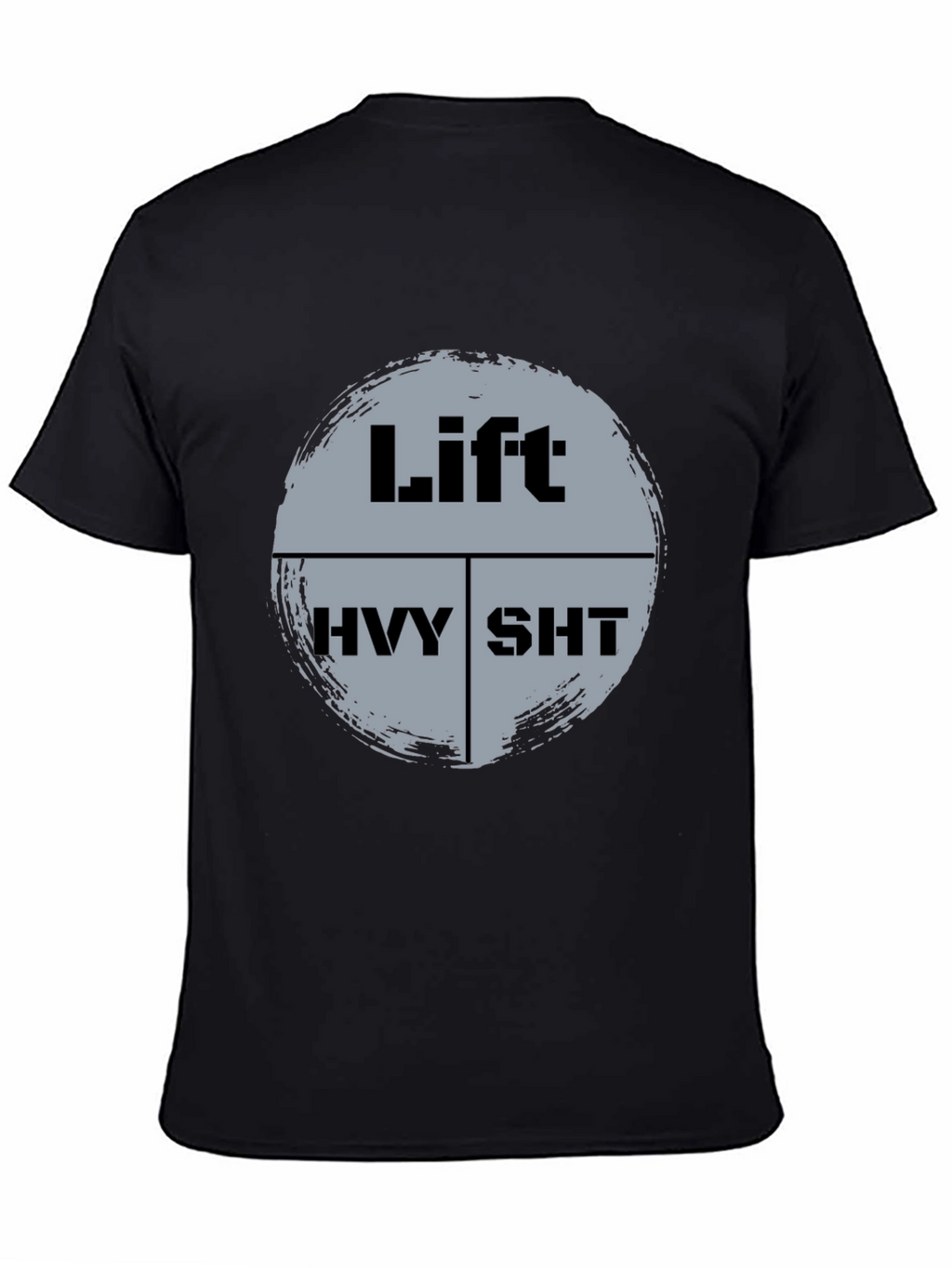 Lift Heavy SHT Black T-Shirt