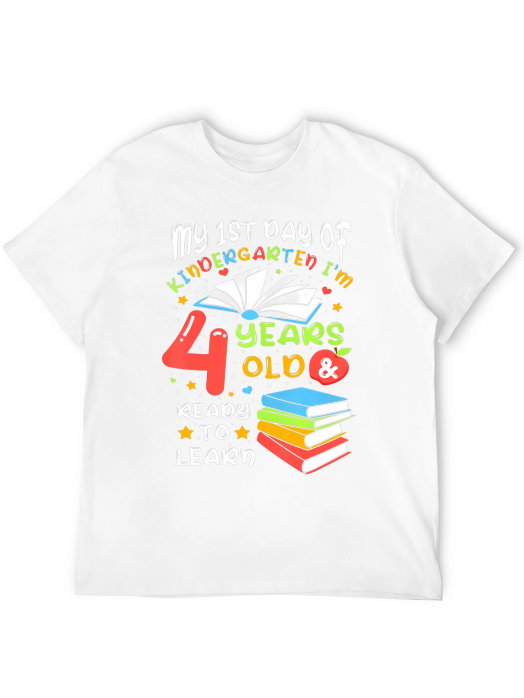 1st Day of Kindergarten T-Shirt - 4 Years Old