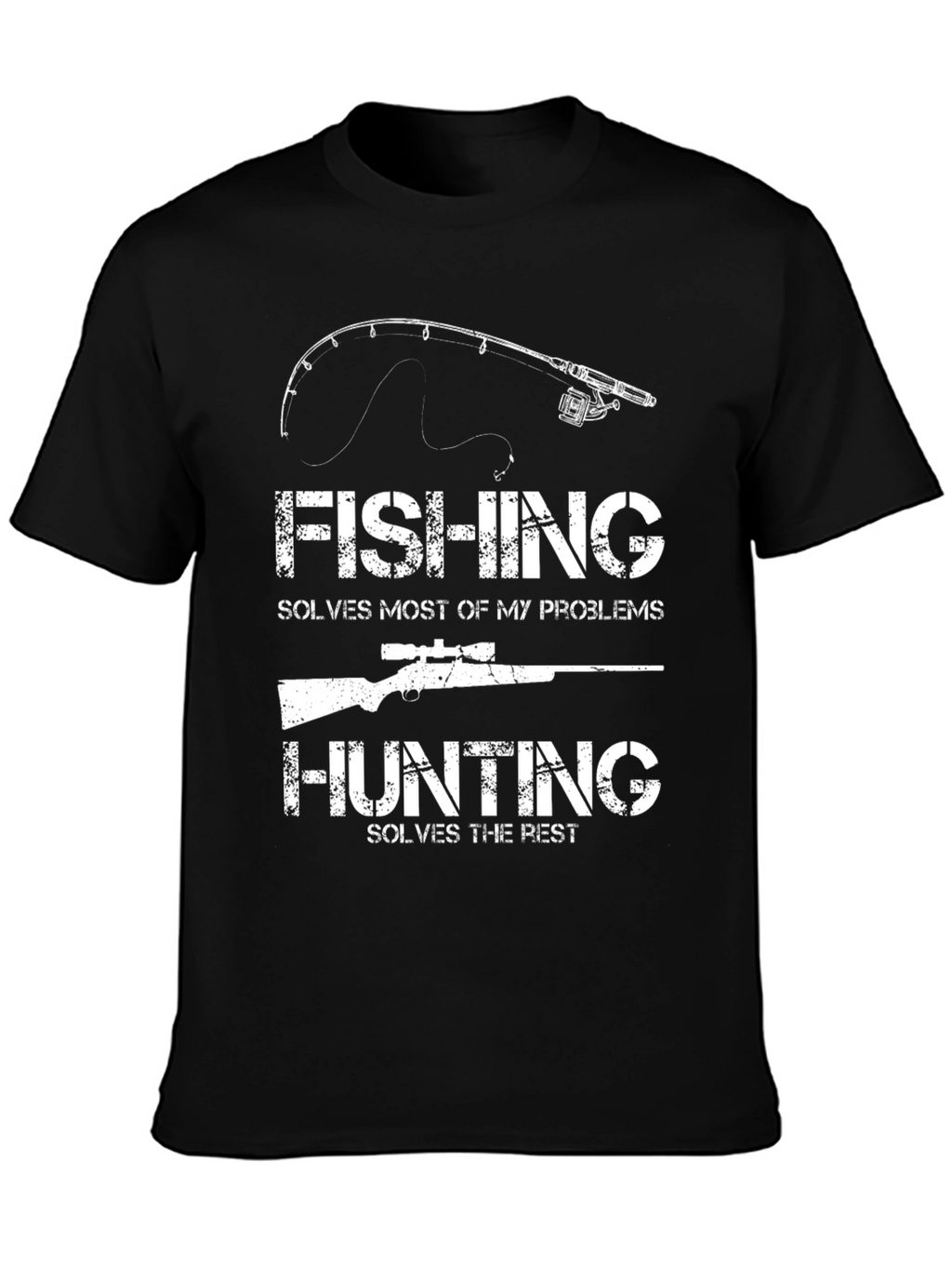 Fishing and Hunting Problem Solver T-Shirt