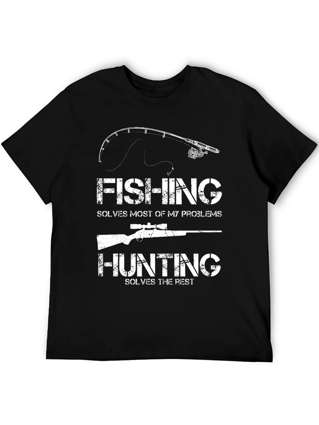 Fishing and Hunting Problem Solver T-Shirt