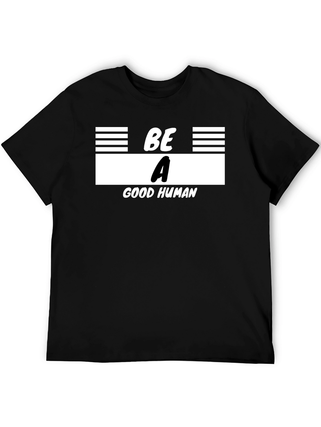 Be A Good Human Graphic T-Shirt - Black