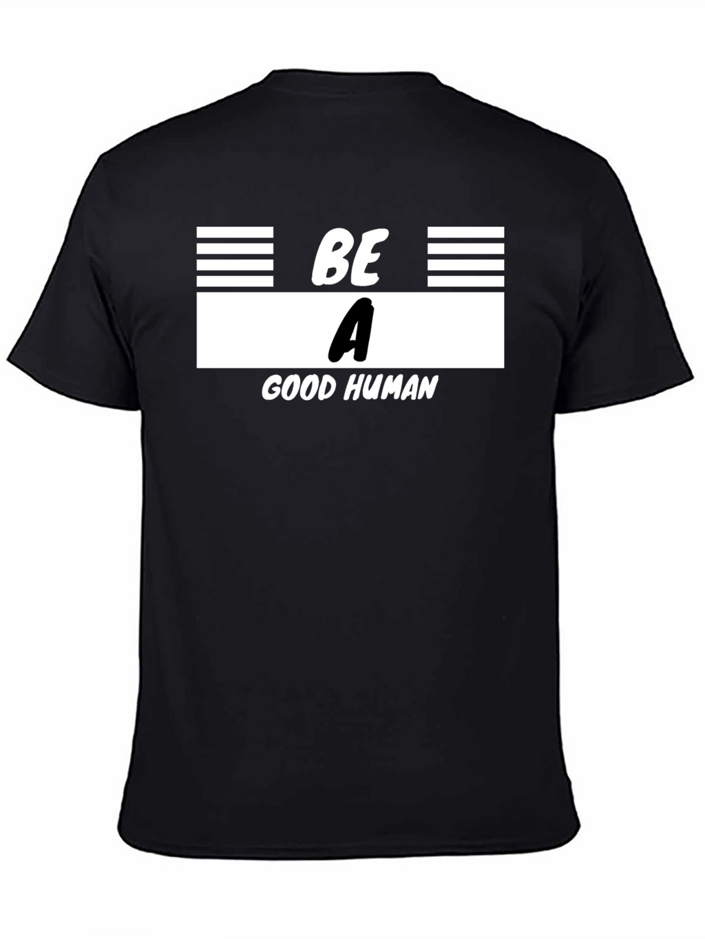 Be A Good Human Graphic T-Shirt - Black