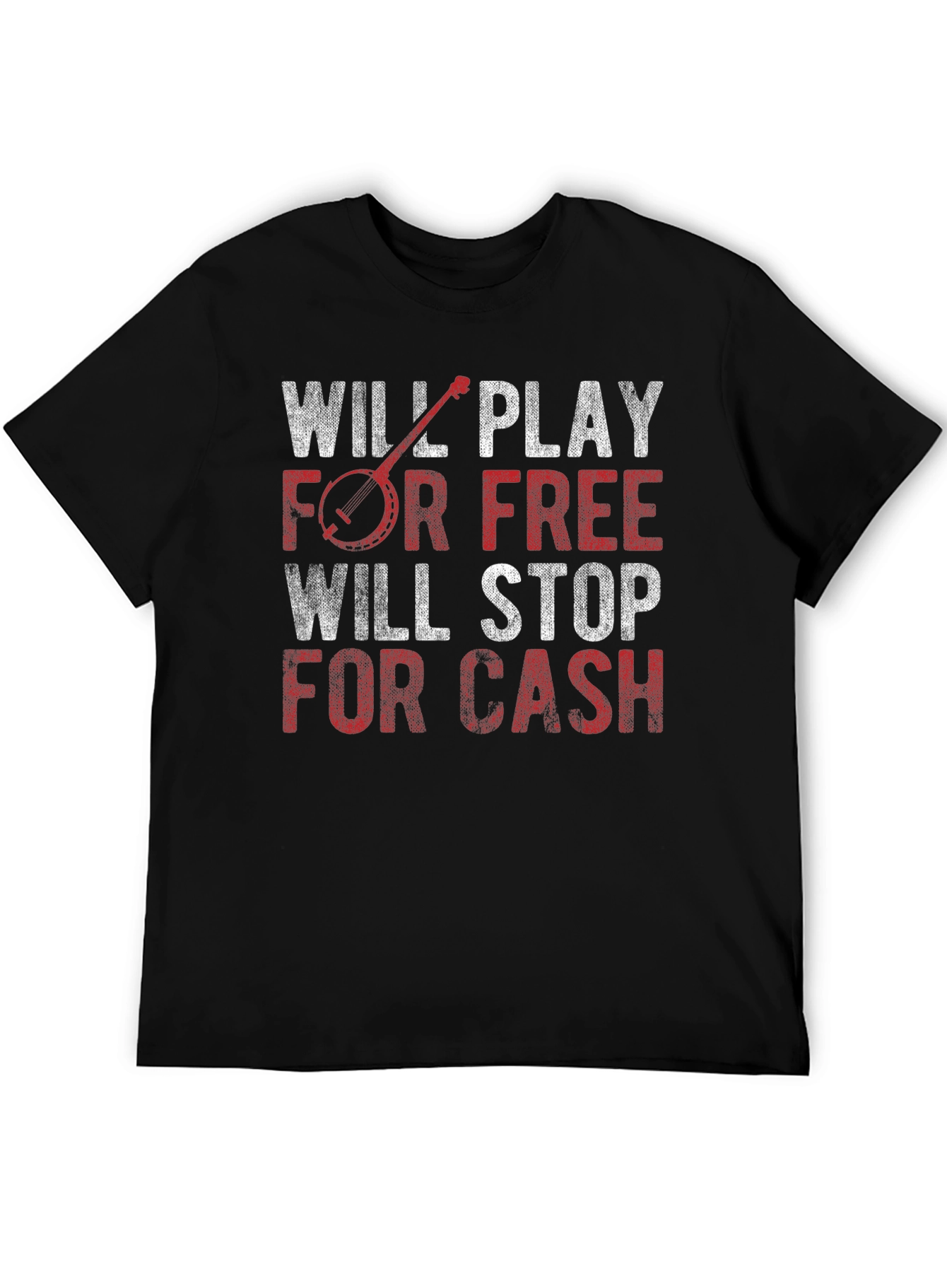 Will Play for Free Banjo T-Shirt