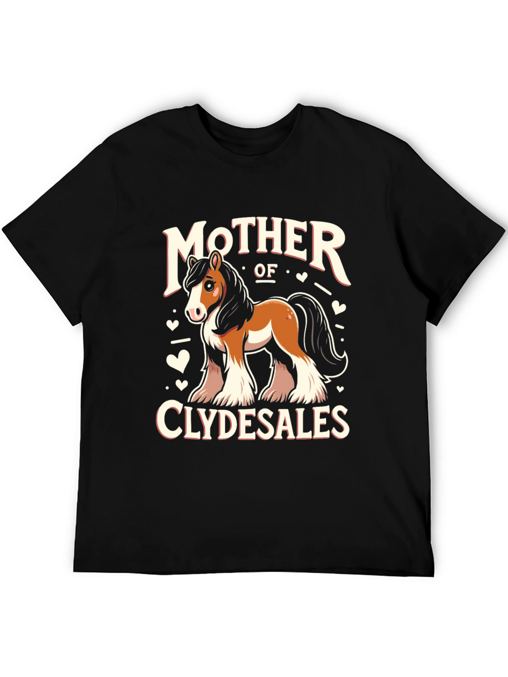 Mother of Clydesdales T-Shirt