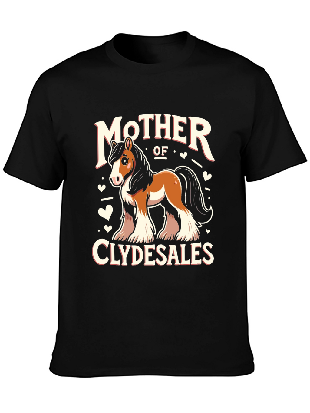 Mother of Clydesdales T-Shirt