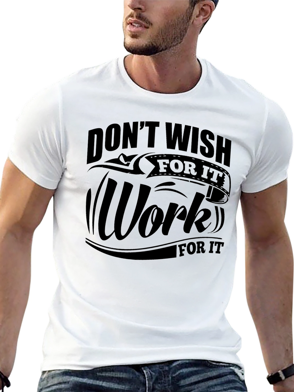 Motivational Work For It T-Shirt