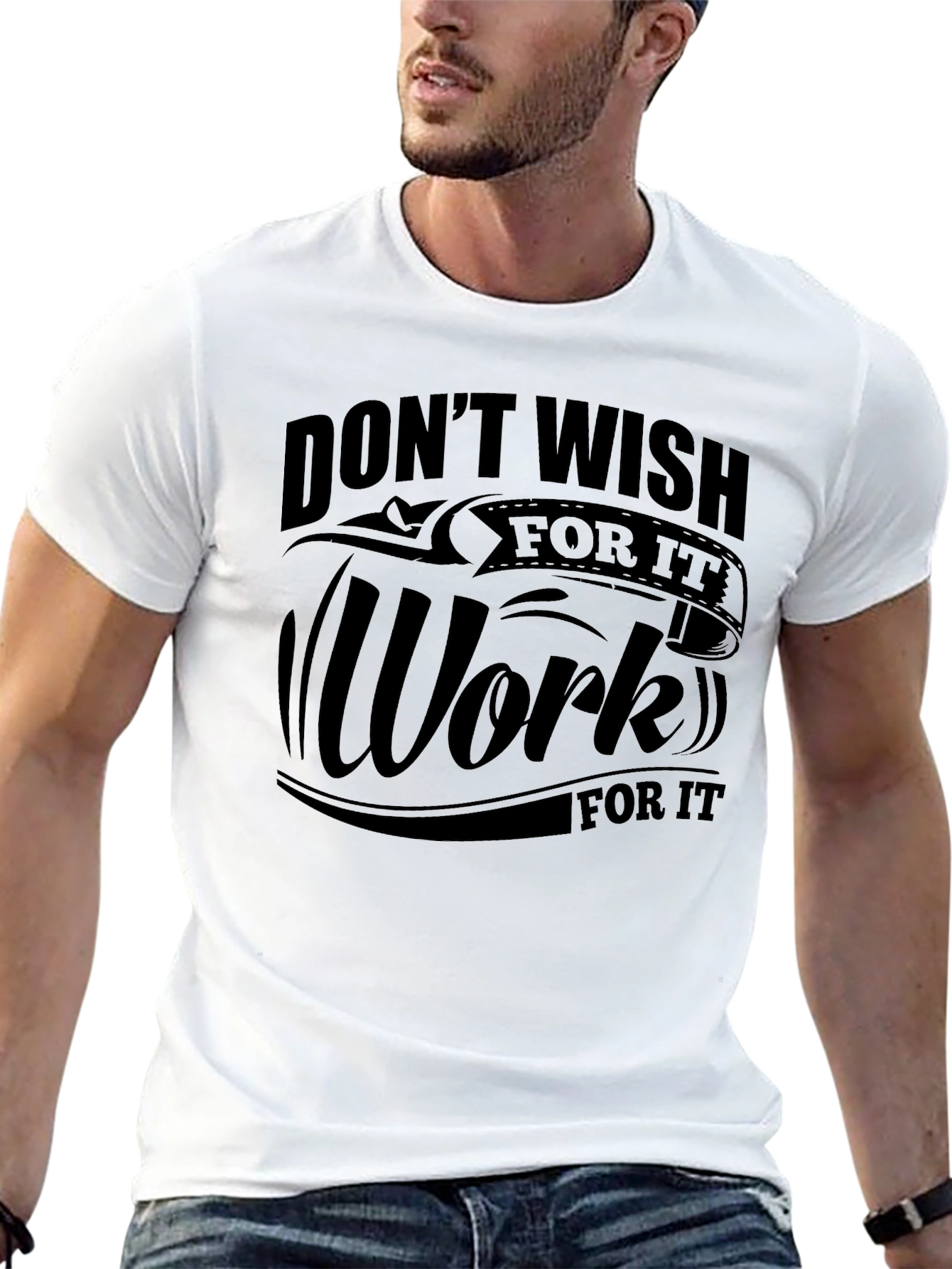 Motivational Work For It T-Shirt