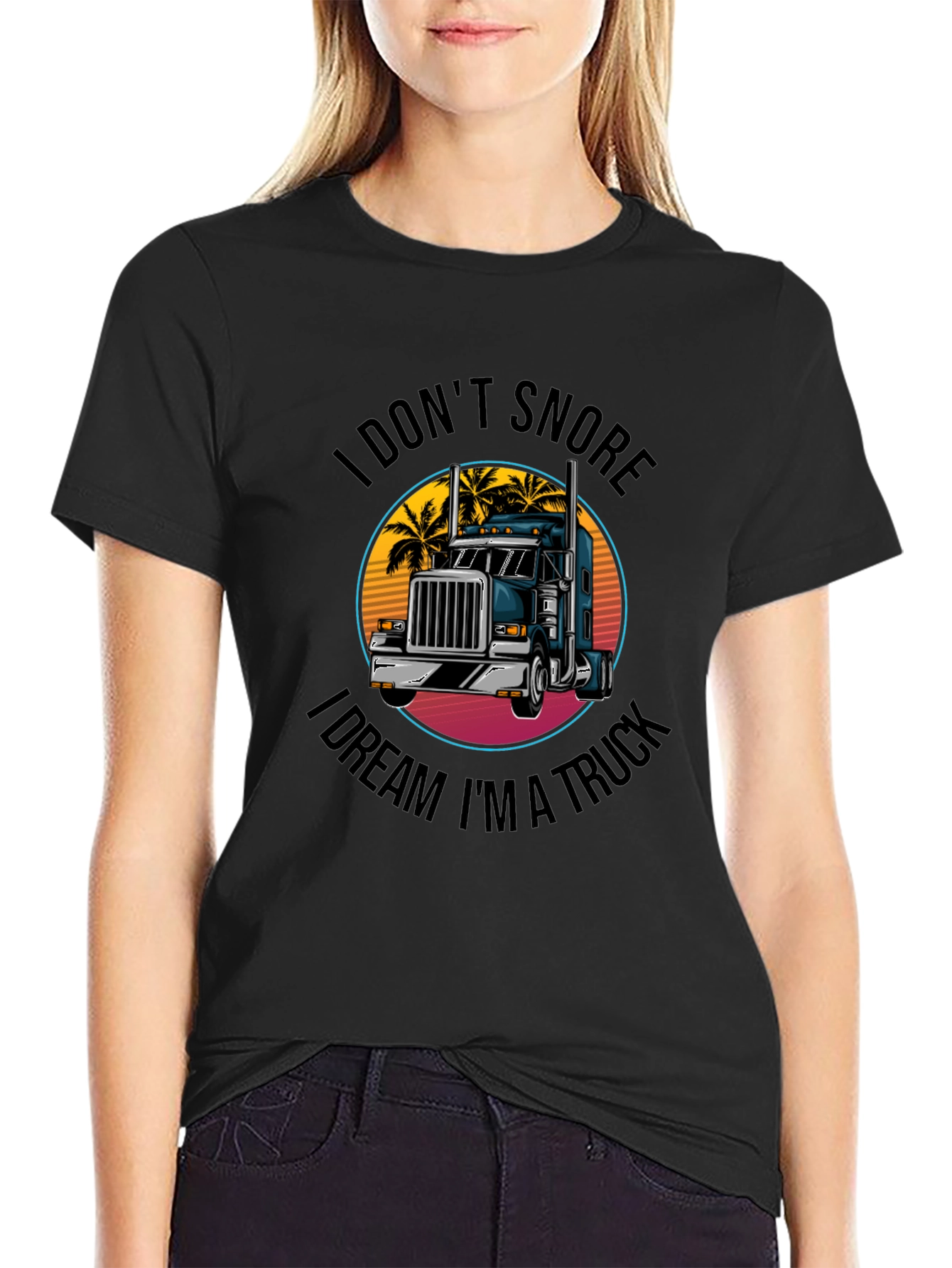 I Dont Snore I Dream Im A Truck T-Shirt