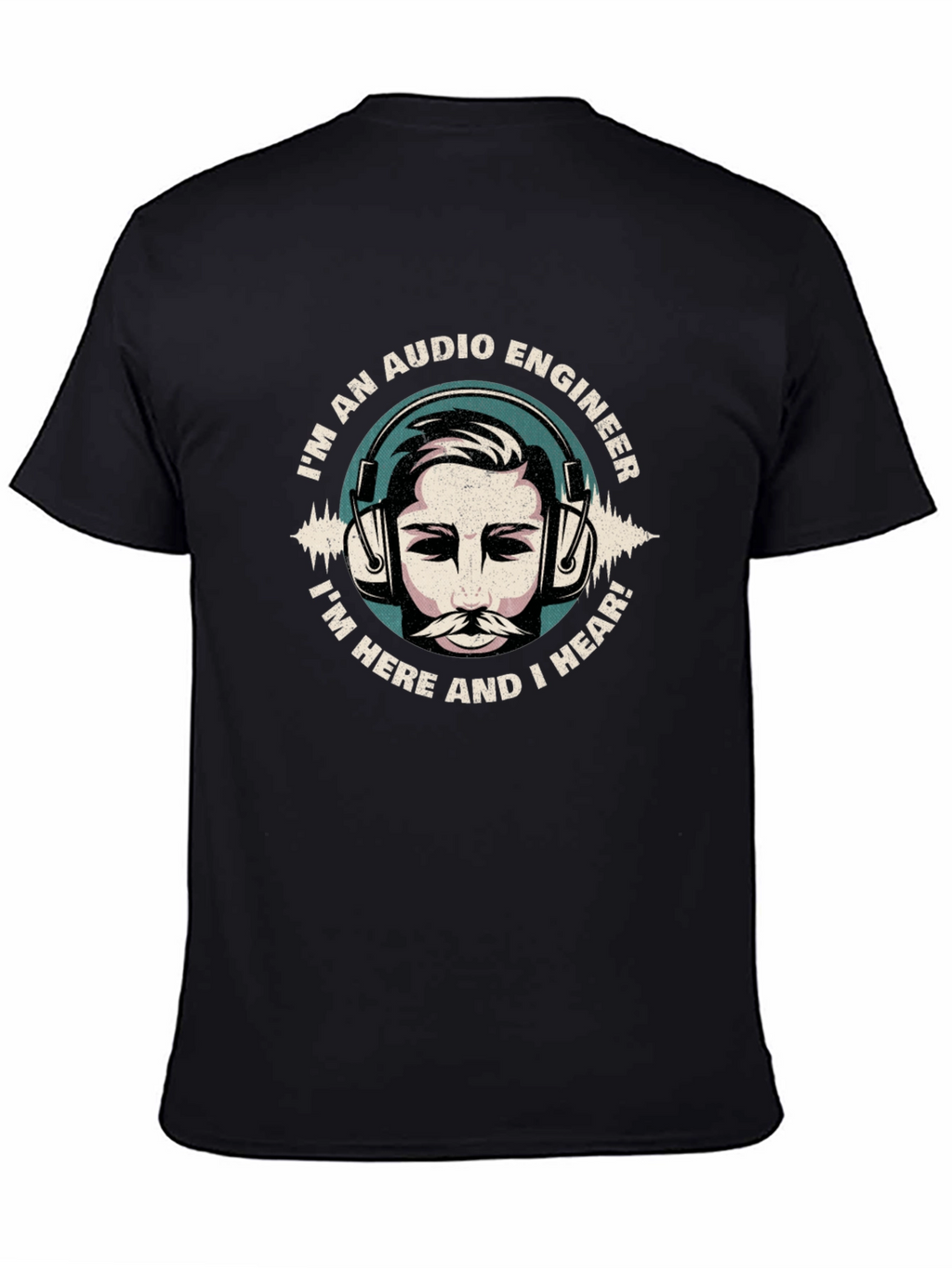 Audio Engineer T-Shirt - Hear and Present