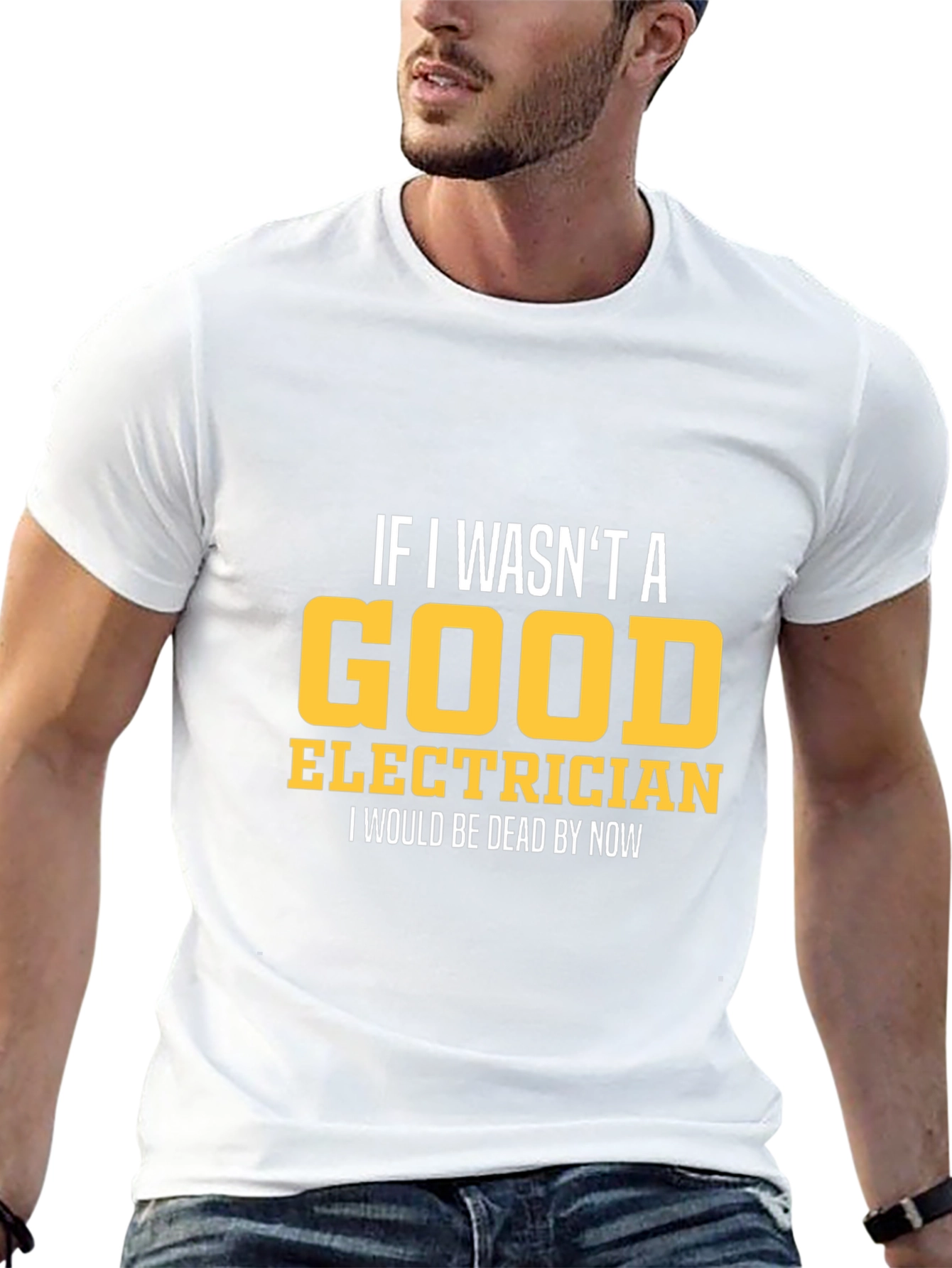 Funny Electrician T-Shirt - Good Electrician Gift