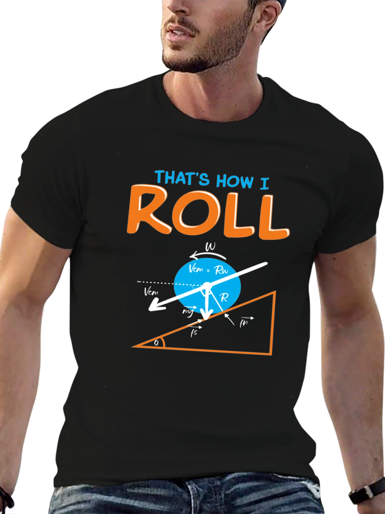 Thats How I Roll Physics Humor Graphic T-Shirt