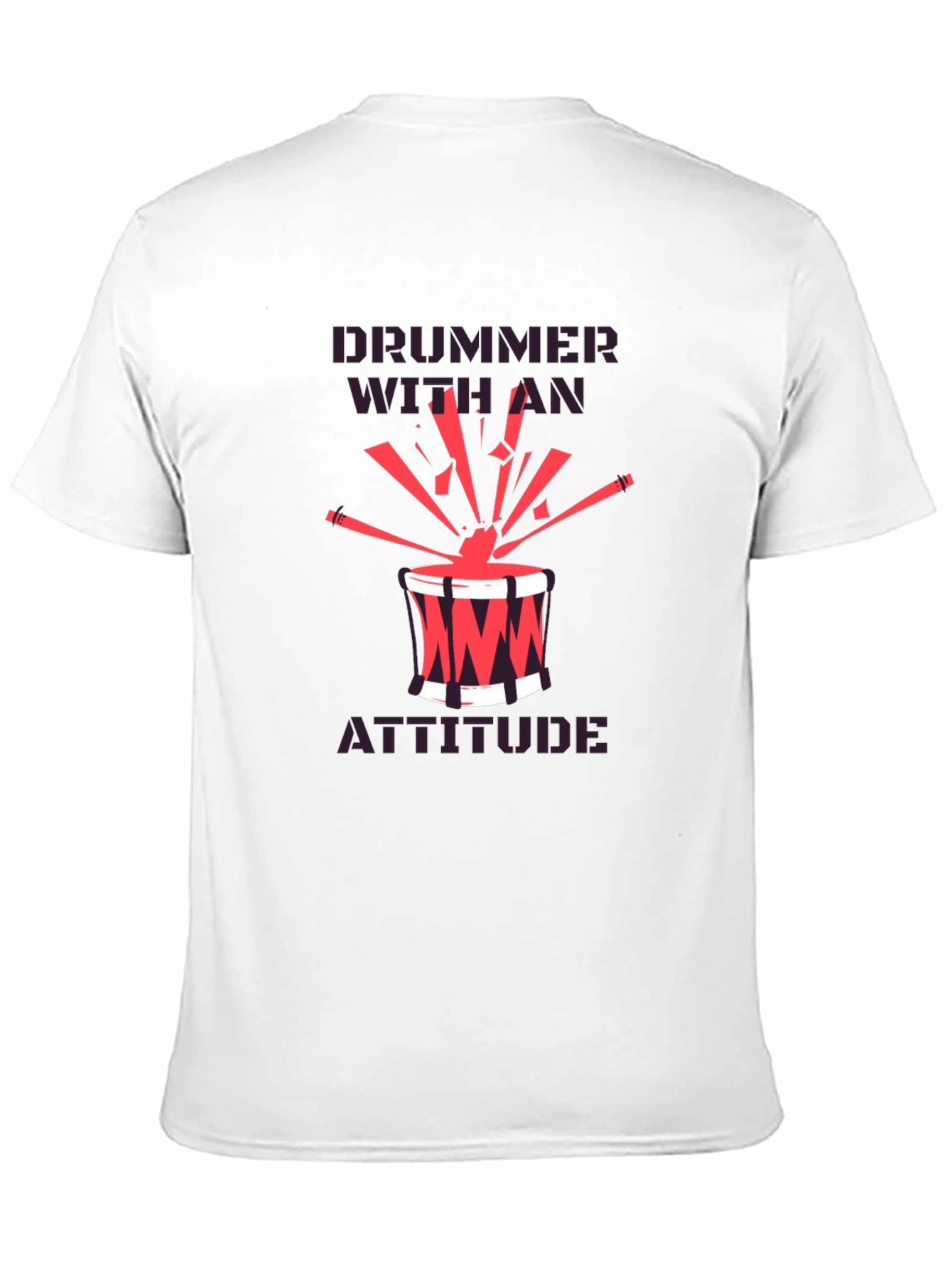 Drummer With An Attitude Graphic Tee
