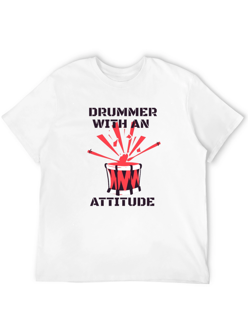 Drummer With An Attitude Graphic Tee
