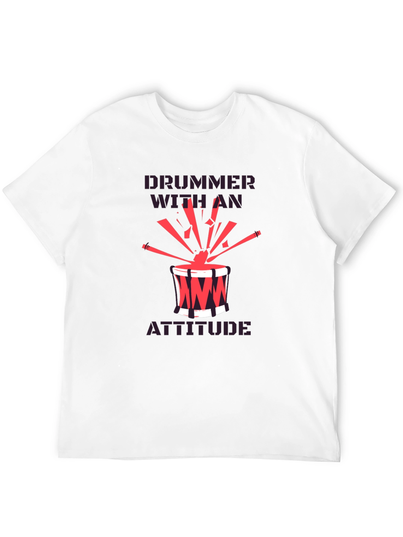 Drummer With An Attitude Graphic Tee