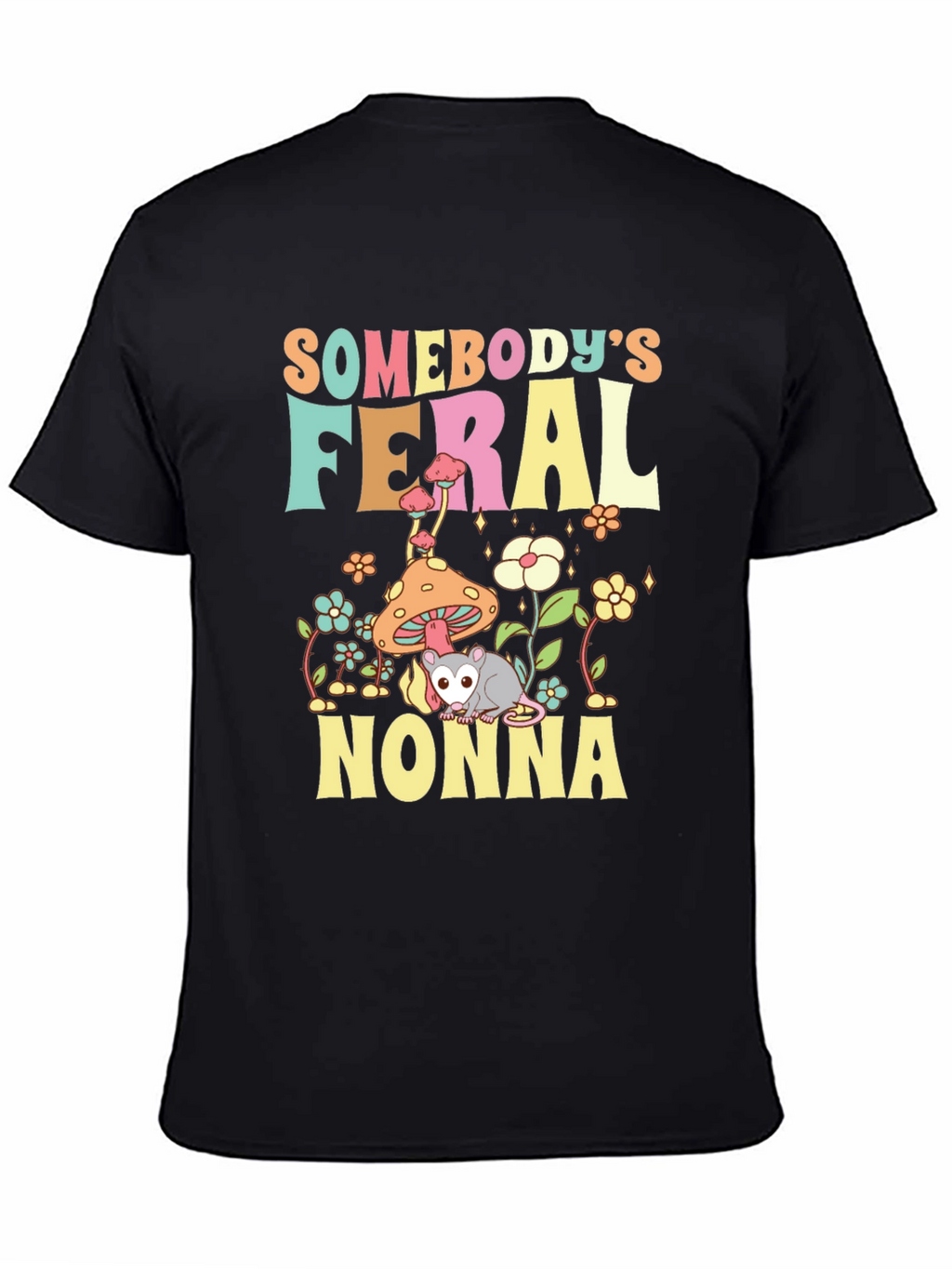 Somebodys Feral Nonna T-Shirt