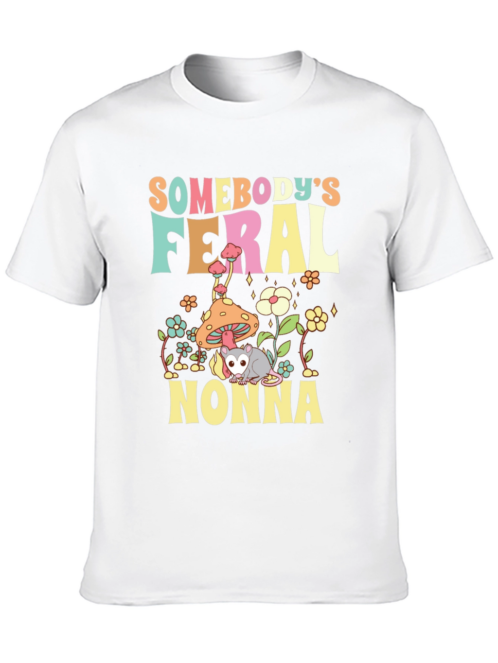 Somebodys Feral Nonna T-Shirt