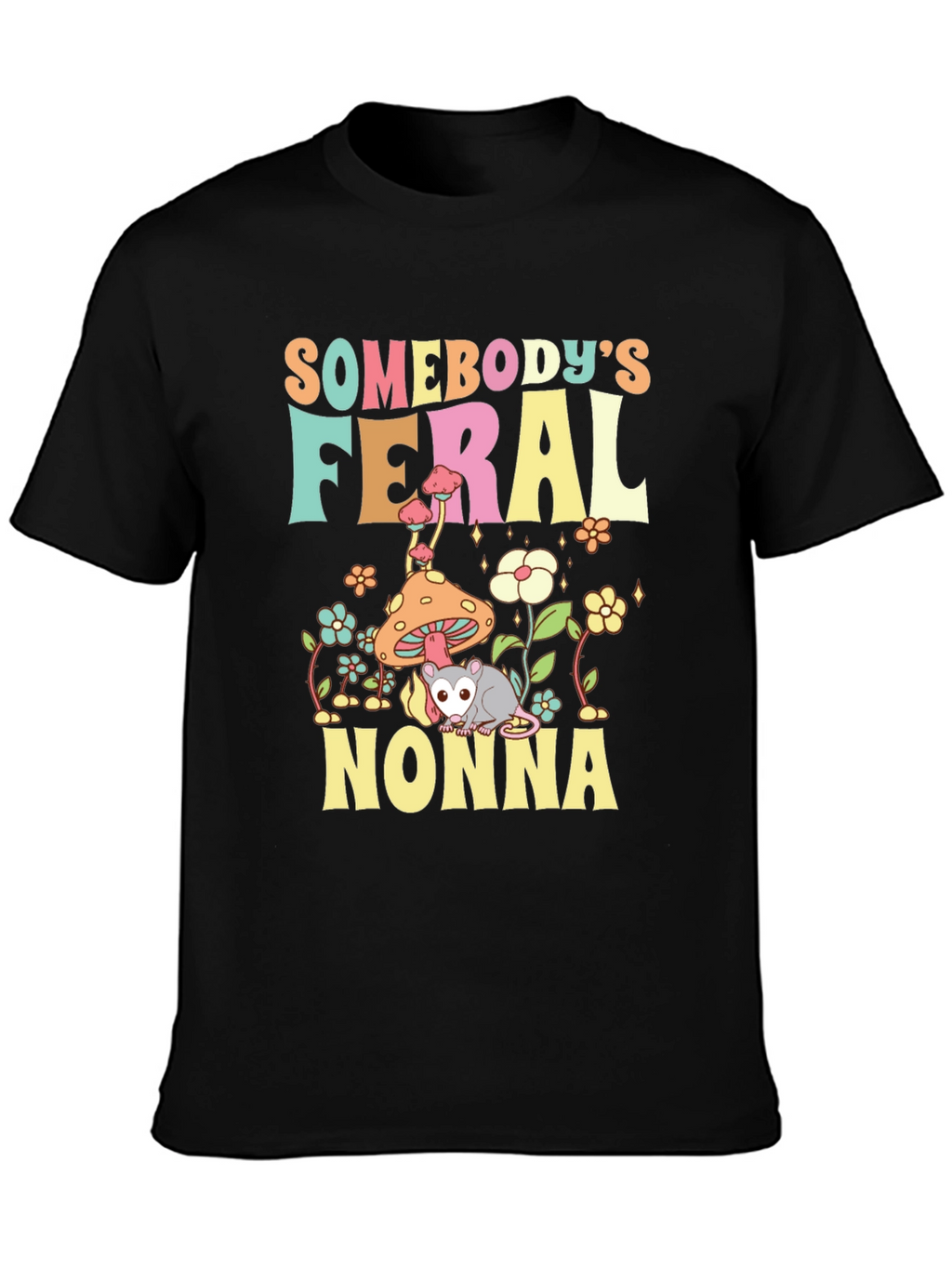 Somebodys Feral Nonna T-Shirt