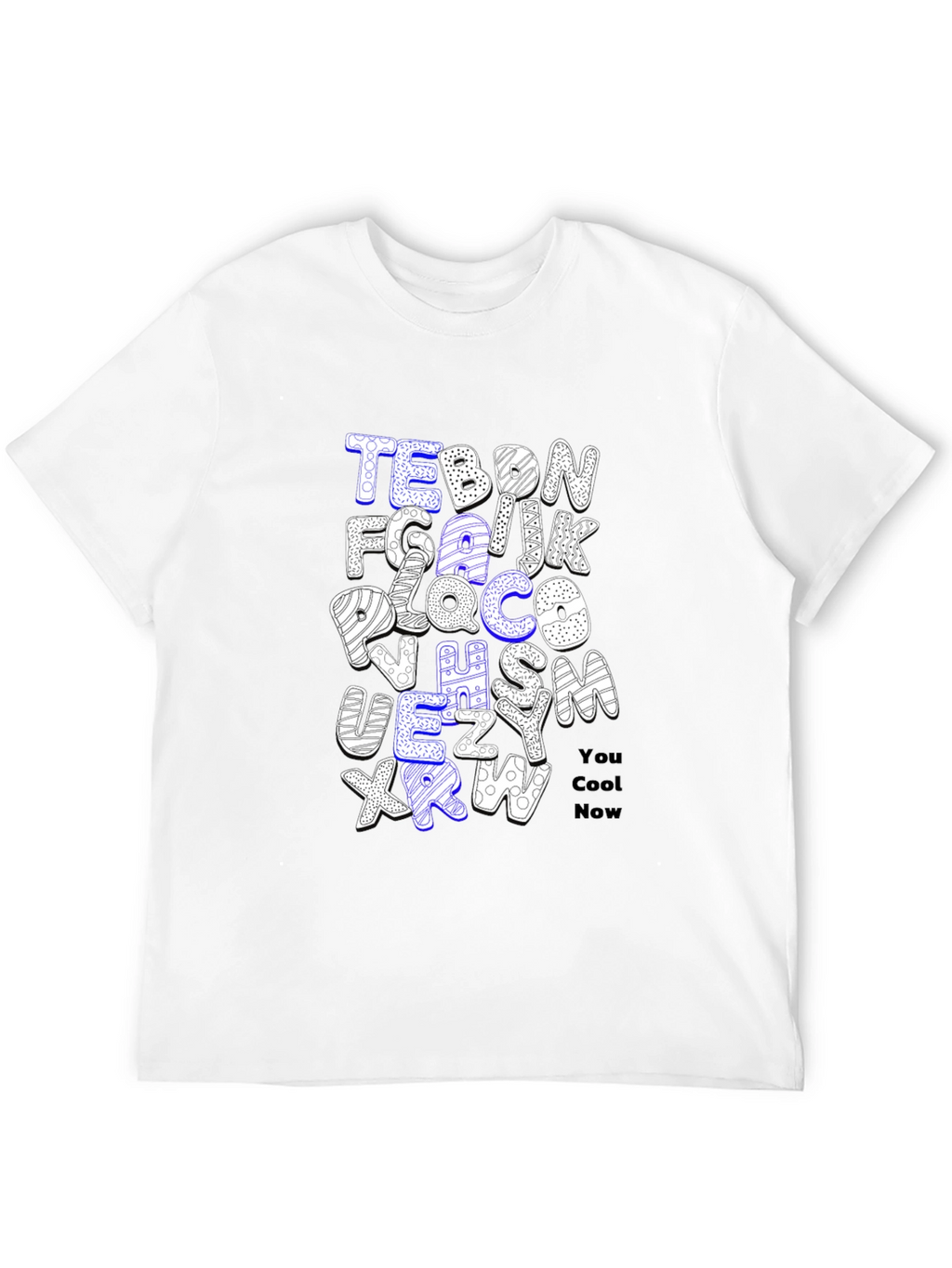 Alphabet Letter T-Shirt - You Cool Now
