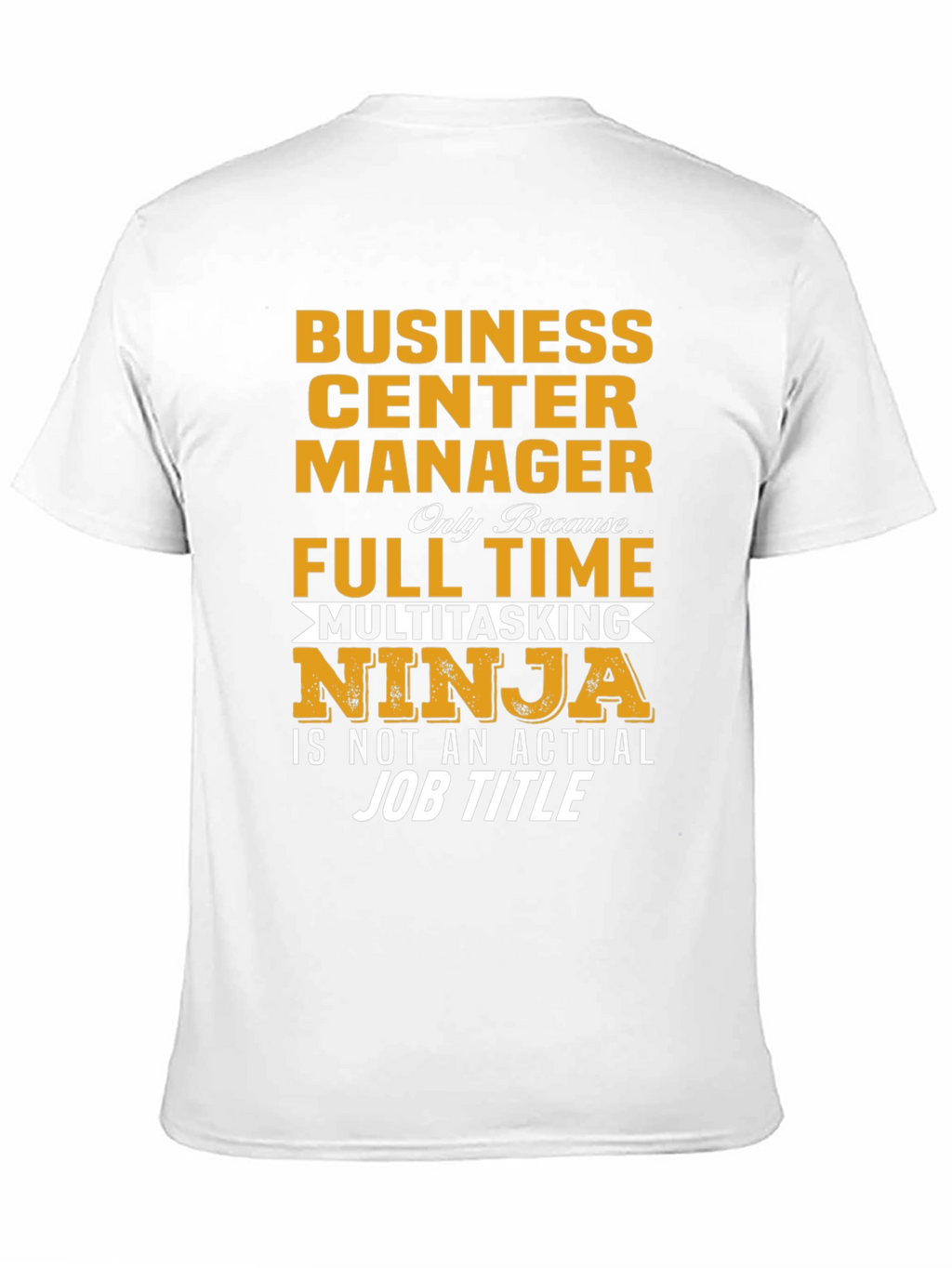 Business Center Manager Multitasking Ninja T-Shirt