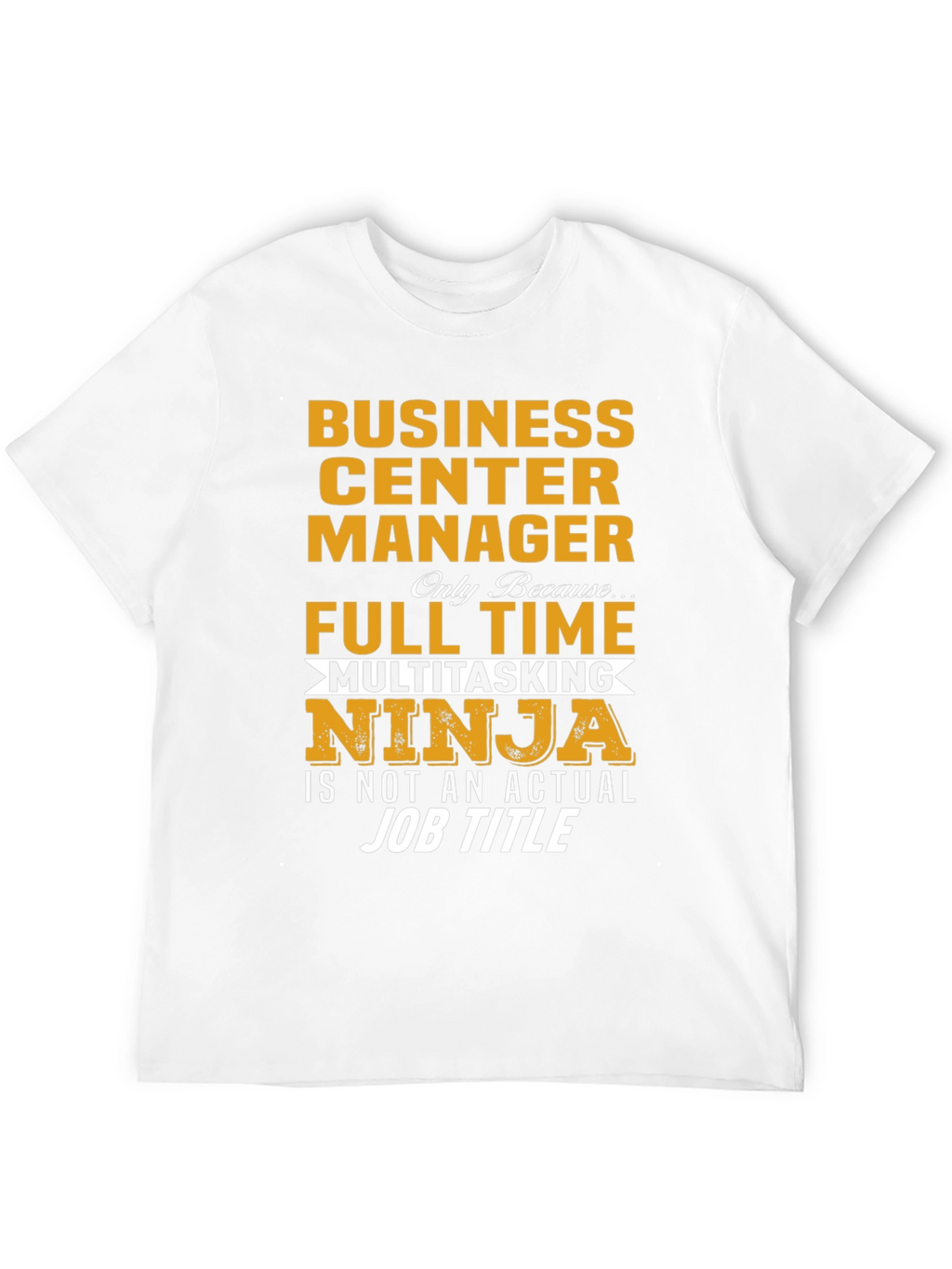 Business Center Manager Multitasking Ninja T-Shirt